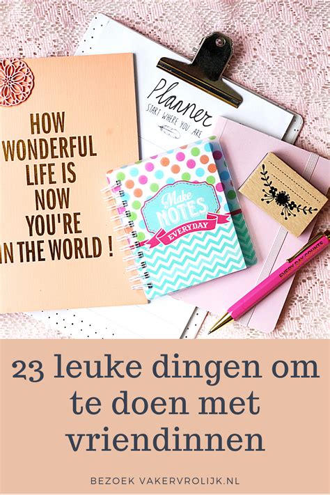 vriendinnen uitstap|40x leuke dingen om te doen met vriendinnen